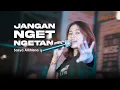 Download Lagu SASYA ARKHISNA - JANGAN NGET-NGETAN (Official Music Video)