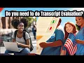 All about transcript evaluations USA