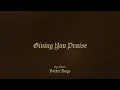 Bay Turner - Giving You Praise" (Official Audio Video)