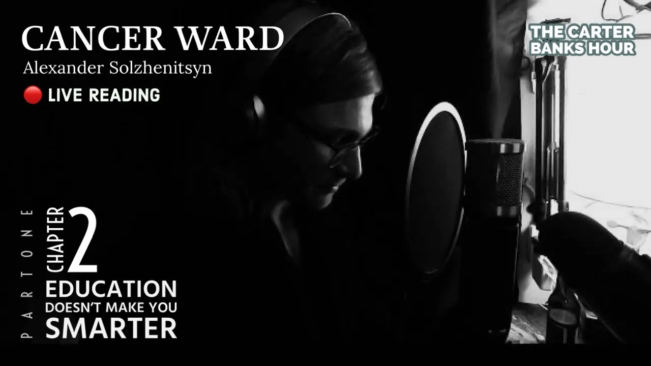 Cancer Ward - Chapter 2 | Education Doesn’t Make You Smarter