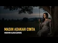 Lagu MASIH ADAKAH CINTA – Muchsin Alatas | Pop Cover Penuh Rasa | By Svara Karya AI