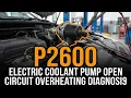 What is P2600 - Coolant Pump A Control Circuit Open Fix