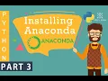 Python Tutorial for Beginners Zero to hero Installing anaconda Tutorial Part 3