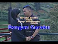Download Lagu Brisia Jodie Feat Arsy Widianto - Dengan Caraku (COVER) Caca Silvia Feat Yanndut