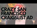 Crazy San Francisco Craigslist Ads