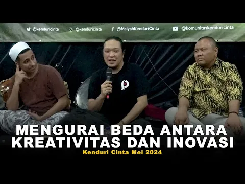 Download MP3 Sabrang MDP: Mengurai Beda Antara Kreativitas dan Inovasi | Kenduri Cinta, Mei 2024