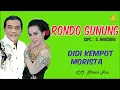 RONDO GUNUNG - DIDI KEMPOT \u0026 MORISTA (Official Video)