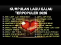 Lagu Kumpulan Lagu Galau Paling Dalam | Lagu Galau Indonesia Pilihan Terbaik 2025