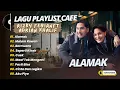 ALAMAK - Rizky Febian Ft Adrian Khalif | MALAM RAWAN -BERMUARA || LAGU POP INDO TRENDING 2025
