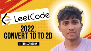 2022 Leetcode Convert 1D Array to 2D Array