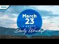 Download Lagu March 23 • Kasih Dari Surga - Waktu Yesus Tolong Saya // Daily Worship