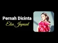 Download Lagu Pernah Dicinta – Elsa Japasal | Lirik Lagu Sedih Tentang Cinta yang Tak Bisa Dimiliki
