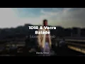 1D1R & Vacra - Balade (𝙨𝙡𝙤𝙬𝙚𝙙 + 𝙧𝙚𝙫𝙚𝙧𝙗)