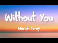 Download Lagu Mariah Carey - Without You (Lyrics)
