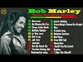 Download Lagu Bob Marley Bests Greatest Hits Reggae songs 2024 ( Full Album Mix of Bob Marley Best Songs )