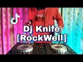 Download Lagu DJ KNIFE [ROCKWELL] REMIX VIRAL TIK TOK TERBARU FULL BASS 2021 ][ SEMI BREAKBEAT