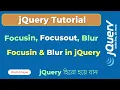 Master jQuery Focus Blur Events in Minutes Focusin Focusout Blur Tutorial SoftAll