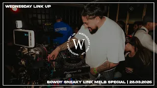 BOWDY Sneaky Link Melbourne Special 28 03 2026 R B Y2K THROWBACKS EDITS MASHUPS