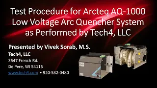 test procedure for arcteq aq 1000 low voltage arc quencher system as performed by tech4