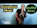 Lagu Soulful Strut - Saxophone Music and Backing Track