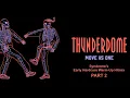 Lagu THUNDERDOME 2025 Early Hardcore Warm-Up Hitmix Part 2 - MOVE AS ONE - Livestream #147