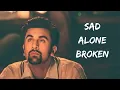 Download Lagu Sad Lofi Songs | Alone Broken Lofi Song [ Slowed + Reverb ]