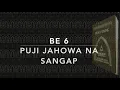 Download Lagu BE 6 / BL 56 Puji Jahowa Na Sangap - Buku Ende