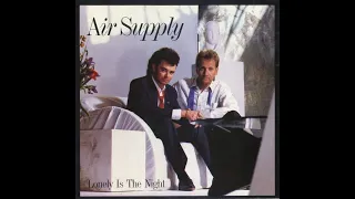 Download Air Supply - Lonely Is The Night (1986 LP Version) HQ MP3