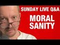 Lagu Moral Sanity in a Mad World: Live Q\u0026A