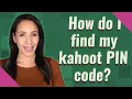 How do I find my kahoot PIN code