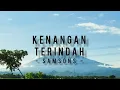 Download Lagu Samsons-Kenangan Terindah | Lirik