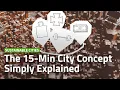 What is the 15-min city concept URBAN MOBILITY SIMPLY EXPLAINED