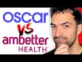 Oscar vs Ambetter Health Insurance WHICH IS BETTER