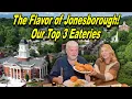 The Flavor of Jonesborough Our Top 3 Eateries