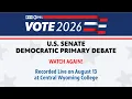 U S Senate Democratic Primary Debate for Wyoming