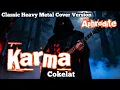 Download Lagu Karma – Cokelat | Classic Heavy Metal Cover by Aphrodite MP3