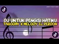 Download Lagu DJ UNTUK PENGISI HATIKU X TAGODAY SLOWED REVERB || DJ MELODY EL PERDON VIRAL TIKTOK