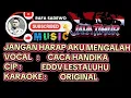 Download Lagu JANGAN HARAP AKU MENGALAH KRAOKE ORIGINAL@rafasadewo32