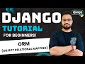 Django Tutorial in Hindi - ORM Object Relational Mapping