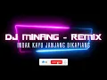 Download Lagu DJ MINANG - REMIX 🎶 INDAK KAYU JANJANG DIKAPIANG