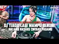 Download Lagu DJ TIADA LAGI YANG KU HARAPKAN TIADA LAGI YANG KU IMPIKAN BREAKBEAT TERBARU 2023 FULL BASS
