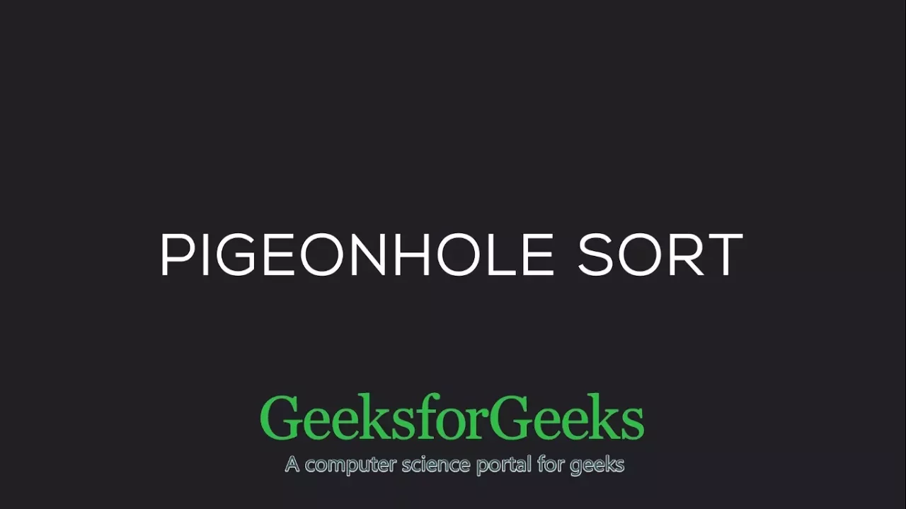 Pigeonhole Sort | GeeksforGeeks - YouTube thumbnail