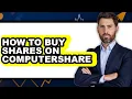 How to Buy Shares on Computershare updated