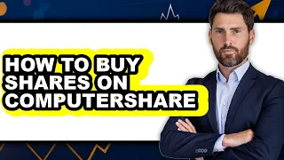 How to Buy Shares on Computershare updated