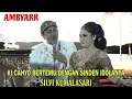 Download Lagu AMBYAR‼️ KI CAHYO BERTEMU SINDHEN IDOLANYA - SILVI KUMALASARI