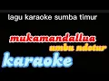lagu karaoke sumba timur - mukamandalua ( ndotir )