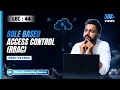 Lec-43 Introduction to Role-based access control RBAC RBAC vs ABAC