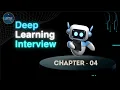 Deep Learning Interview Questions Chapter 4