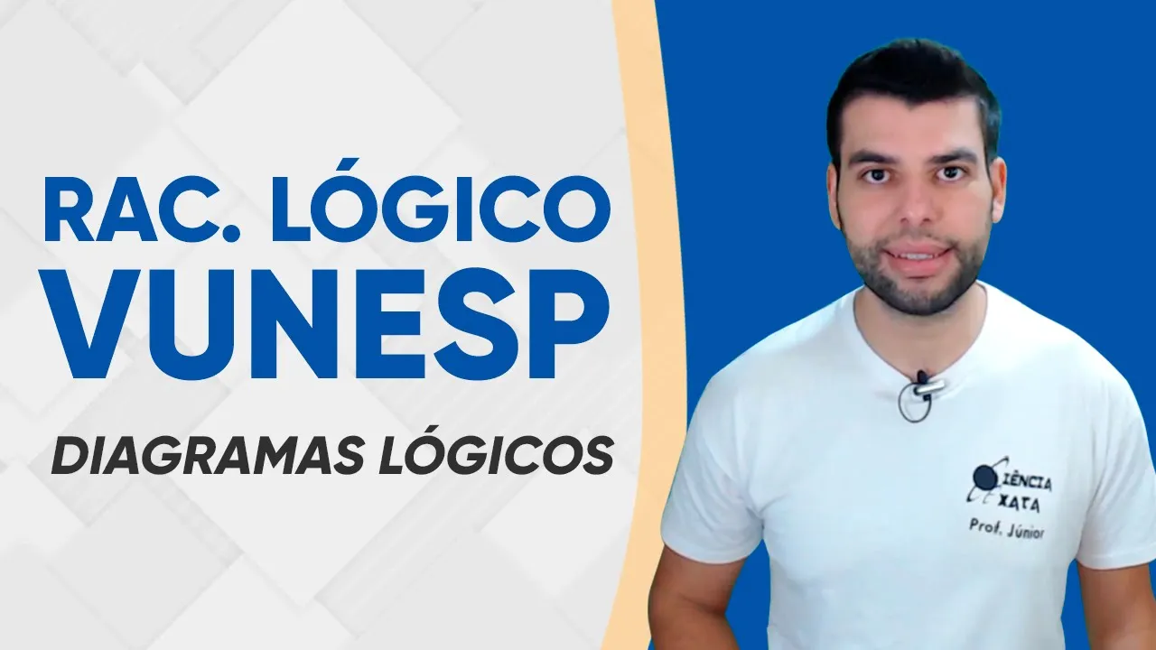 VUNESP - RACIOCÍNIO LÓGICO - DIAGRAMAS LÓGICOS