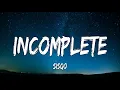 Incomplete - Sisqo (Lyrics)